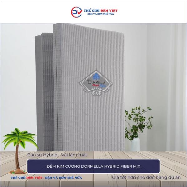 Đệm Kim Cương Dormella Hybrid Fiber Mix 1-1